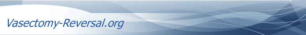 Information about the Vasectomy Reversal Procedure
